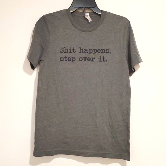 Bella-Canvas 'Sh*t happens, step over it' tee gray Med - Picture 2 of 5